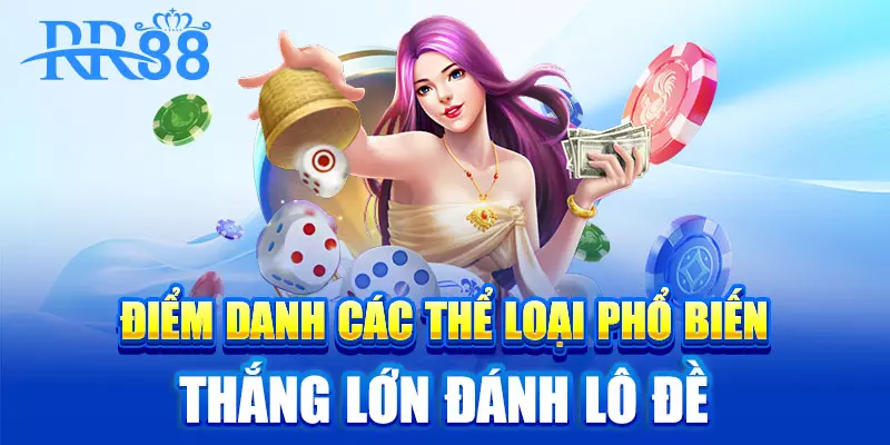 Bao Lô - Chinh Phục Lô Đề Với Xác Suất Thắng Cao Tại RR88 2 Điểm danh các thể loại phổ biến thắng lớn đánh lô đề