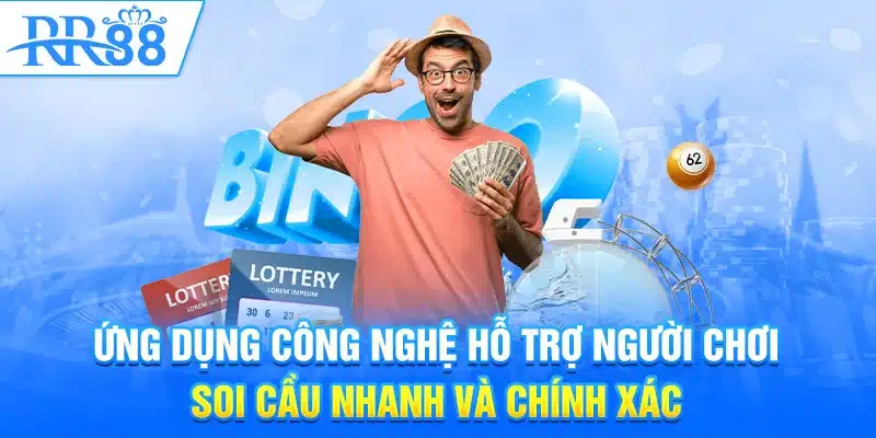 Ứng dụng công nghệ hỗ trợ người chơi soi cầu nhanh và chính xác