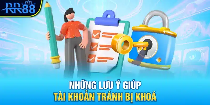Những lưu ý giúp tài khoản tránh bị khoá
